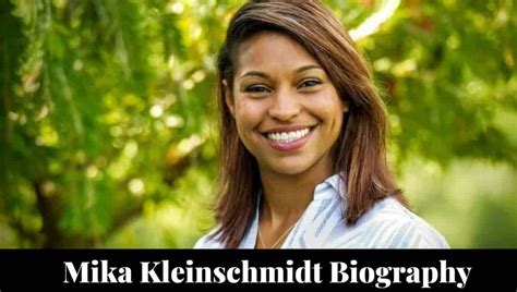 mika kleinschmidt wikipedia|Mika Kleinschmidt Bio, Wiki, Net Worth, Married, Husband, Age